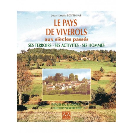 Le pays de Viverols aux siècles passés - Ses terroirs