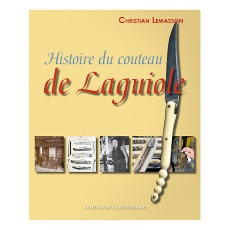 Histoire du couteau de Laguiole Histoire du couteau de Laguiole