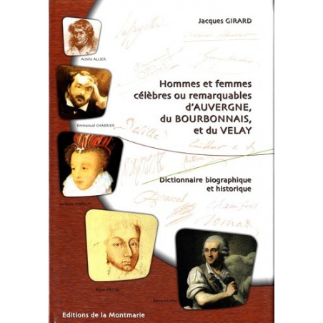 Hommes et femmes célèbres ou remarquables d'Auvergne Hommes et femmes célèbres ou remarquables d'Auvergne