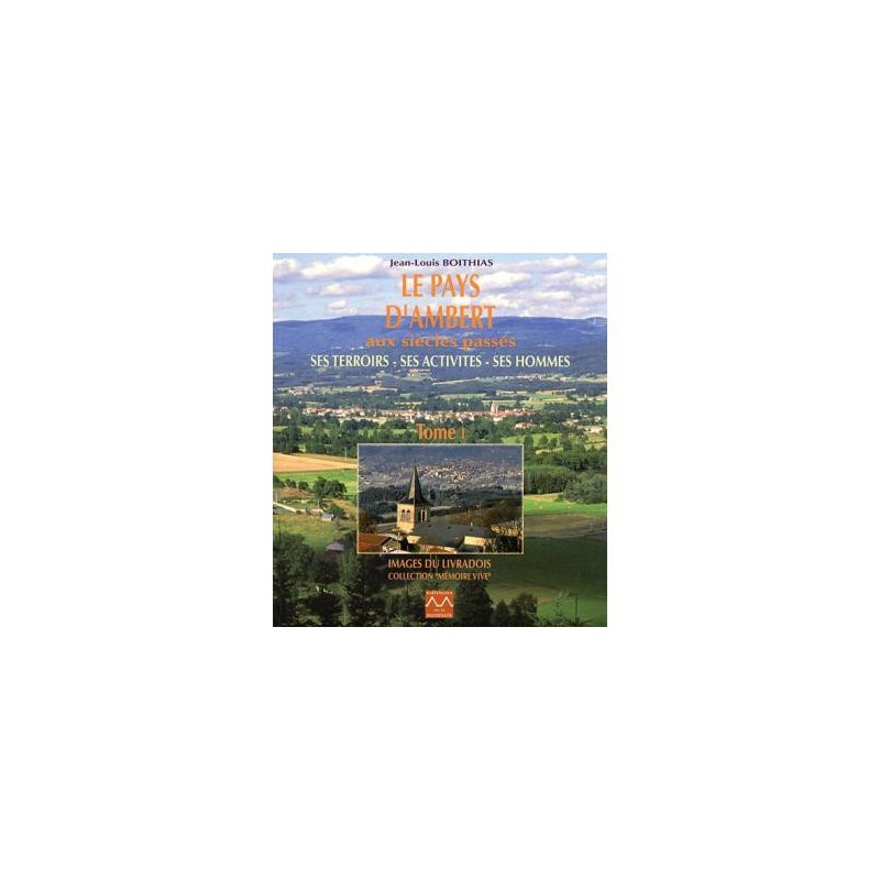 Le pays d'Ambert : Tome 1