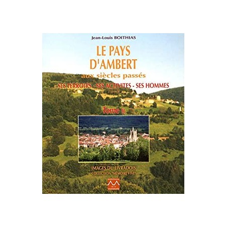 Le pays d'Ambert : Tome 2 Le pays d'Ambert : Tome 2