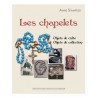 Les chapelets - Objets de culte Les chapelets - Objets de culte
