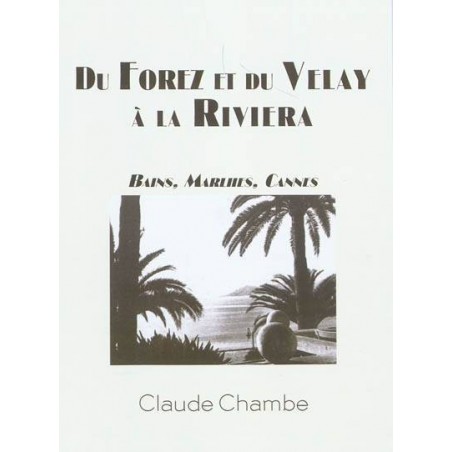 Du Forez et du Velay à la Riviera - Bains Du Forez et du Velay à la Riviera - Bains